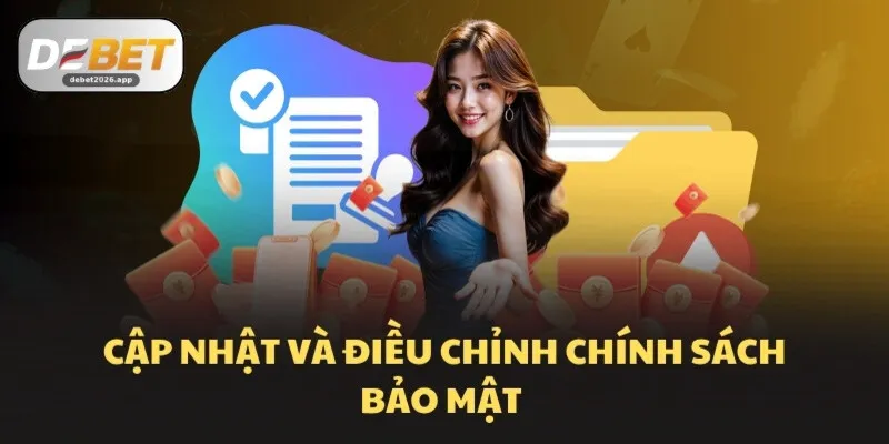 Cập nhật và điều chỉnh chính sách bảo mật 