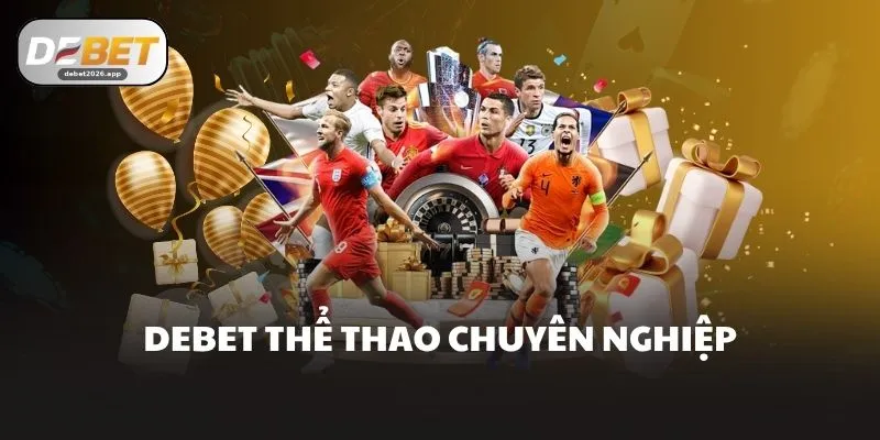 DEBET thể thao chuyên nghiệp