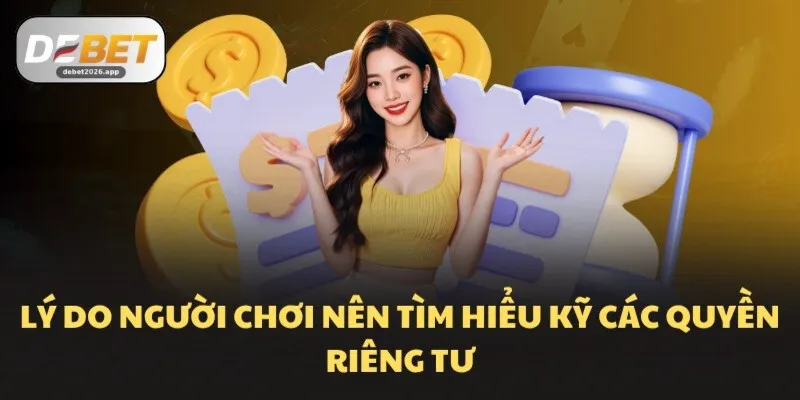 Lý do người chơi nên tìm hiểu kỹ các quyền riêng tư