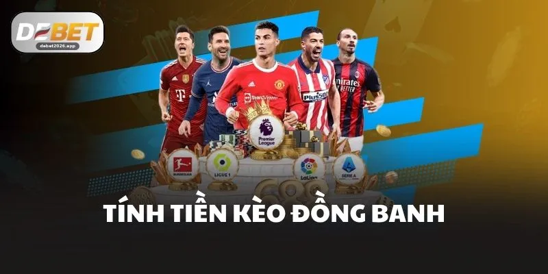 Tính tiền kèo đồng banh